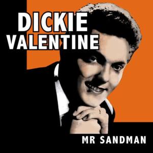ดาวน์โหลดและฟังเพลง Mr Sandman พร้อมเนื้อเพลงจาก Dickie Valentine