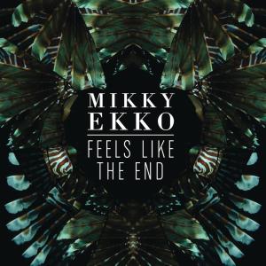 ดาวน์โหลดและฟังเพลง Feels Like The End พร้อมเนื้อเพลงจาก Mikky Ekko
