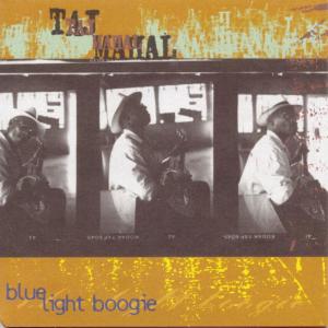 อัลบัม Blue Light Boogie ศิลปิน Taj Mahal