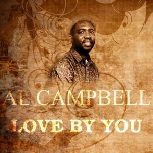 收聽Al Campbell的Love By You歌詞歌曲