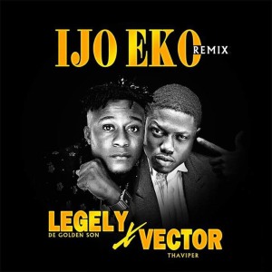 Listen to Ijo Eko (Remix) song with lyrics from Legely