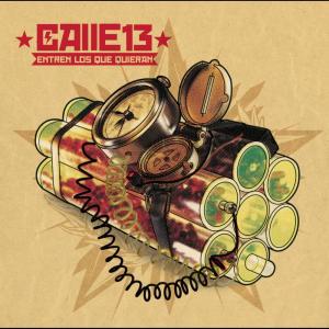 Calle 13的專輯Entren Los Que Quieran