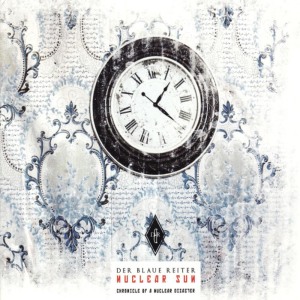 อัลบัม Nuclear Sun ศิลปิน Der Blaue Reiter