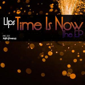 Lips的專輯Time Is Now EP