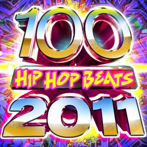 อัลบัม 100 Hip Hop Beats 2011 ศิลปิน Future Hit Makers
