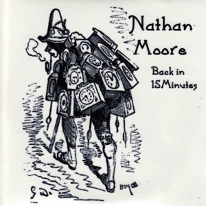 收聽Nathan Moore的Back In 15 Minutes歌詞歌曲