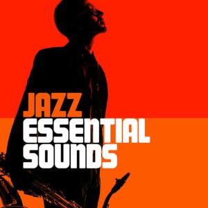 อัลบัม Jazz Essential Sounds ศิลปิน Jazz Songs