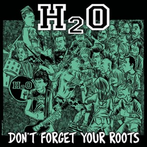 อัลบัม Don't Forget Your Roots ศิลปิน H2O