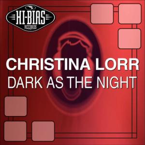 收聽ChrisTina Lorr的Dark As The Night(Spookie Jazz Mix)歌詞歌曲