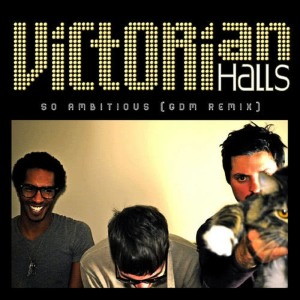 收聽Victorian Halls的So Ambitious (Gdm Remix)歌詞歌曲