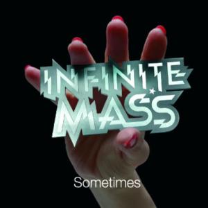收聽Infinite Mass的Sometimes (Instrumental)歌詞歌曲