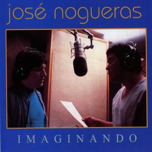 收聽José Nogueras的Imaginando歌詞歌曲