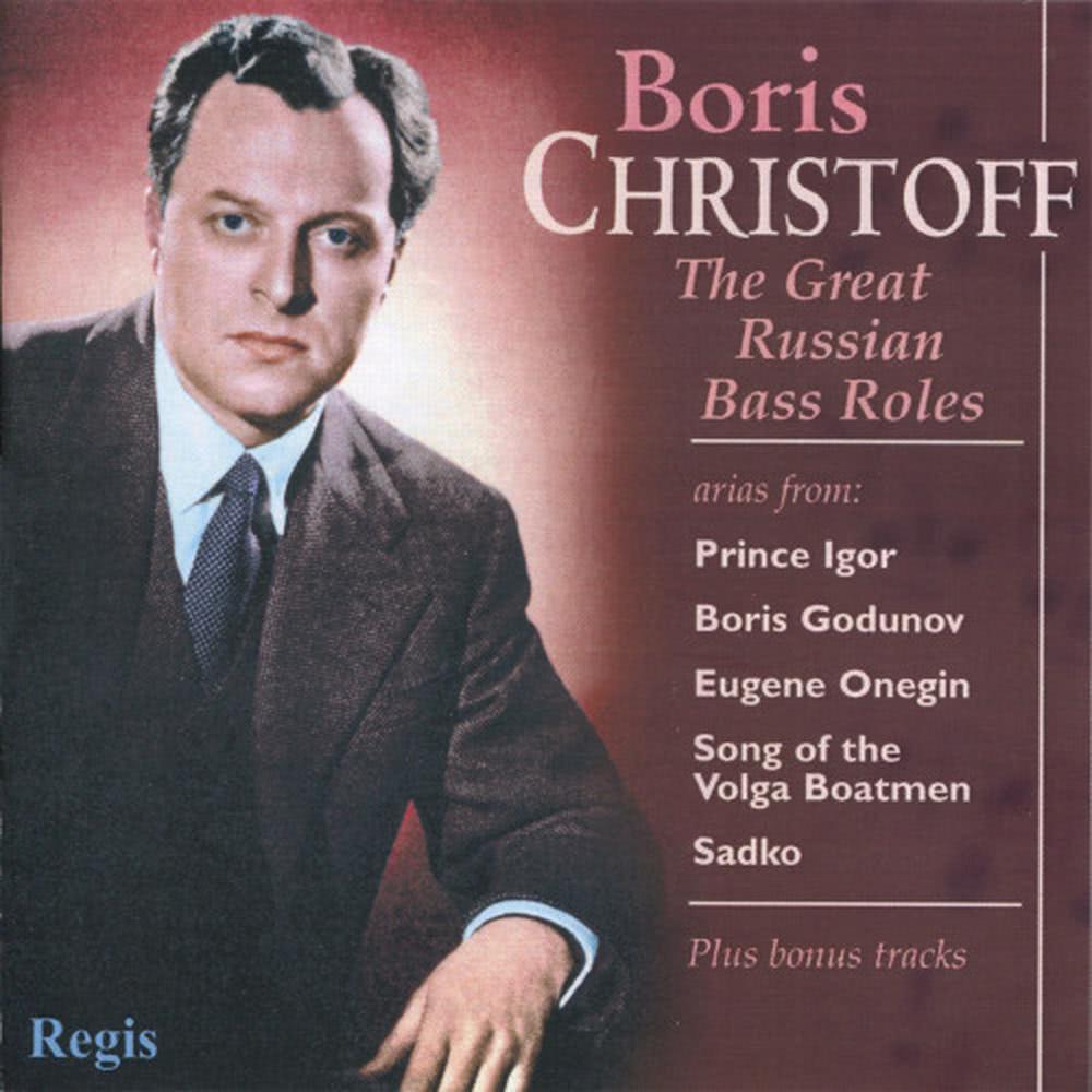 Boris Christoff - The Great Russian Bass Roles