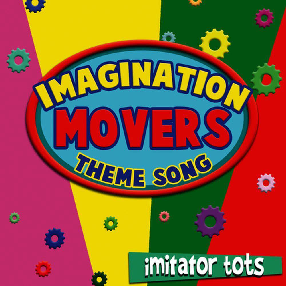 Imagination Movers Theme Song