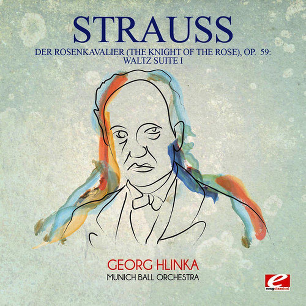 Der Rosenkavalier (The Knight of the Rose), Op. 59: Waltz Suite I (Remaster)