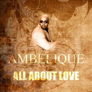 收聽Ambelique的All About Love歌詞歌曲