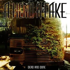 收聽A Hero A Fake的Dead and Done歌詞歌曲