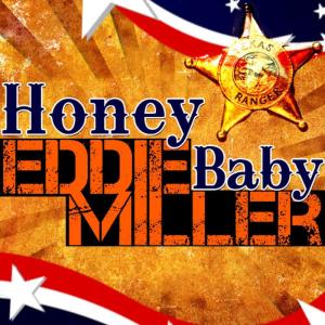 收聽Eddie Miller的Honey Baby歌詞歌曲