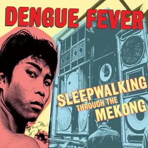 收聽Dengue Fever的Hold My Hips歌詞歌曲