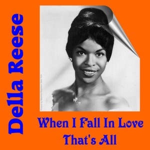 ดาวน์โหลดและฟังเพลง When I Fall in Love พร้อมเนื้อเพลงจาก Della Reese