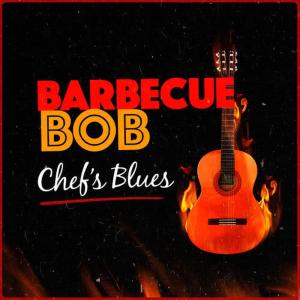 Barbecue Bob的專輯Chef's Blues