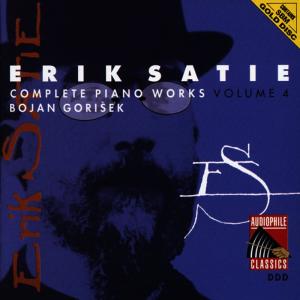 อัลบัม Satie: Complete Piano Works, Vol. 4 ศิลปิน Bojan Gorišek