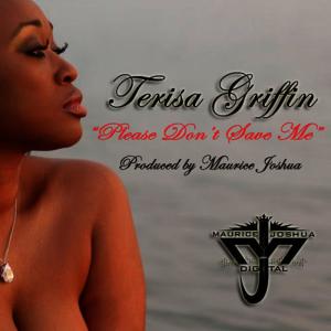 ดาวน์โหลดและฟังเพลง Please Don't Save Me (Maurice Joshua Main Mix) พร้อมเนื้อเพลงจาก Terisa Griffin
