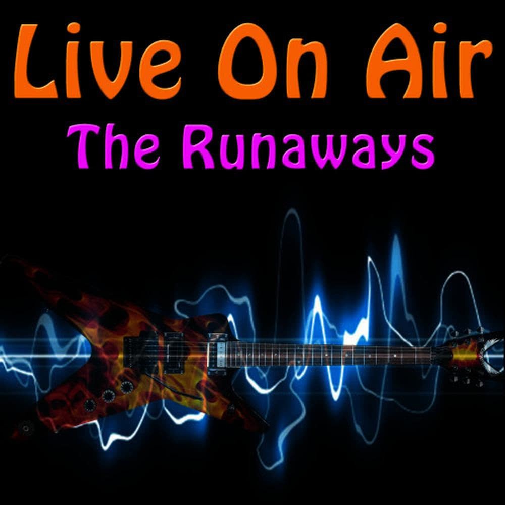 Live On Air: The Runaways