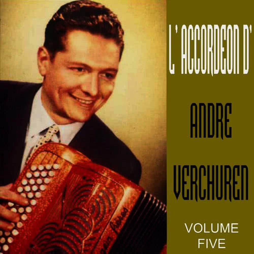 L'accordéon D'André Verchuren Vol 5