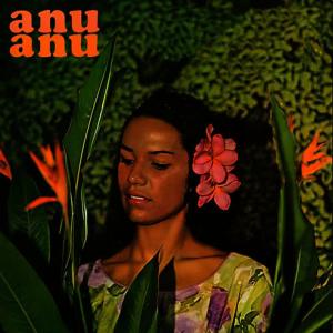 ดาวน์โหลดและฟังเพลง Anu Anu พร้อมเนื้อเพลงจาก Tiare Tahiti Combo