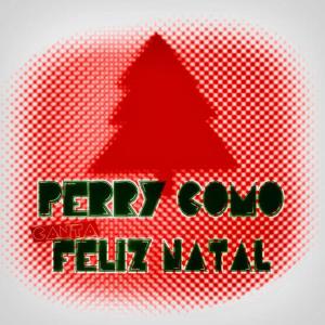 Perry Como的專輯Perry Como Canta Feliz Natal