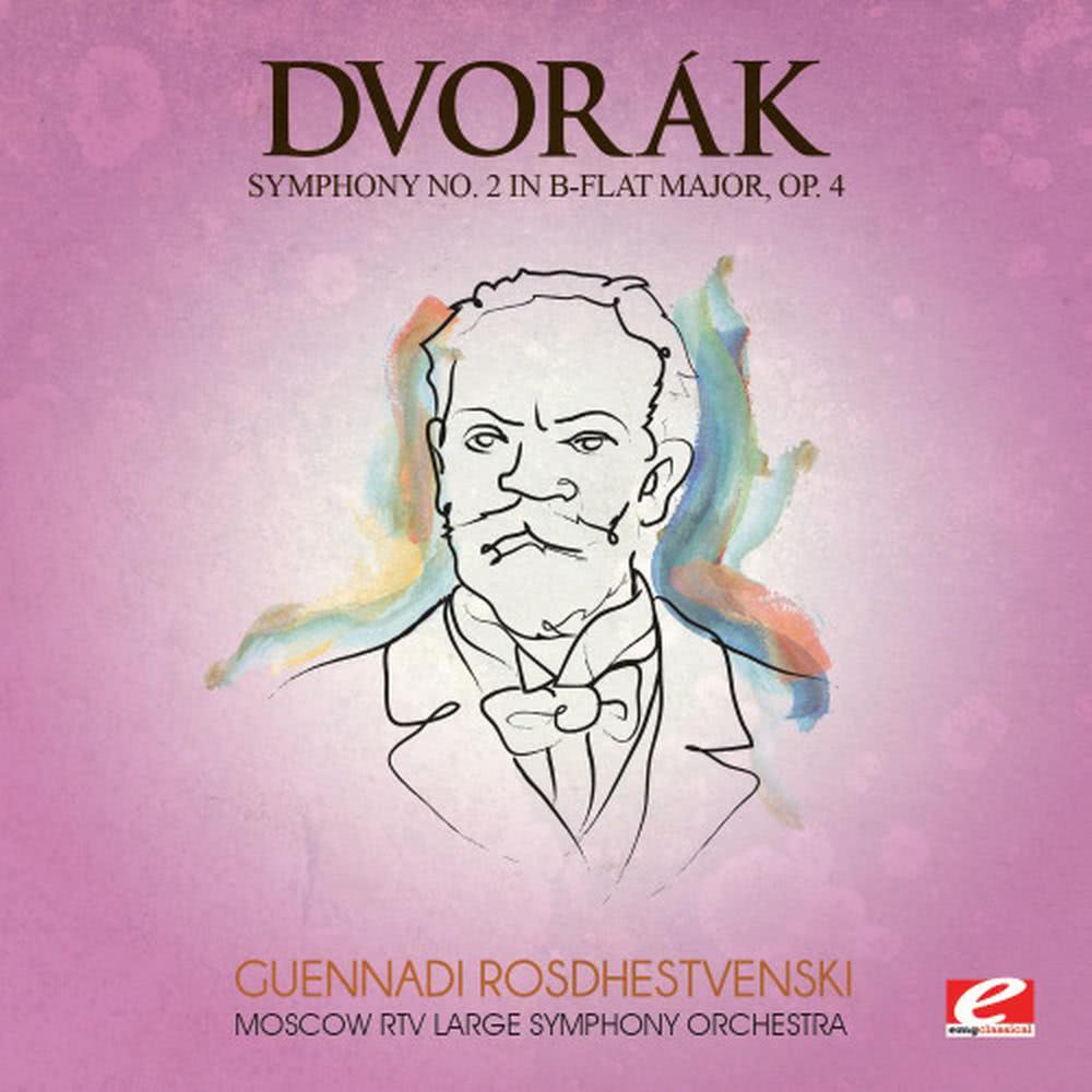 Dvorák: Symphony No. 2 in B-Flat Major, Op. 4, B. 12 (Digitally Remastered)