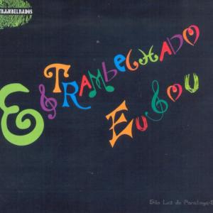 ดาวน์โหลดและฟังเพลง Estrambelhado Eu Sou พร้อมเนื้อเพลงจาก Estrambelhados
