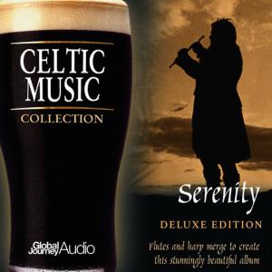อัลบัม Celtic Music Collection: Serenity (Deluxe Edition) ศิลปิน Global Journey