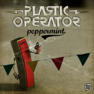 ดาวน์โหลดและฟังเพลง Peppermint(Gaffes & Gadgets Remix) พร้อมเนื้อเพลงจาก Plastic Operator
