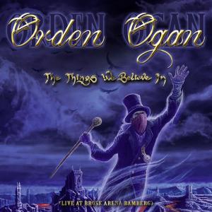 ดาวน์โหลดและฟังเพลง The Things We Believe In (Live at Brose Arena Bamberg) พร้อมเนื้อเพลงจาก Orden Ogan