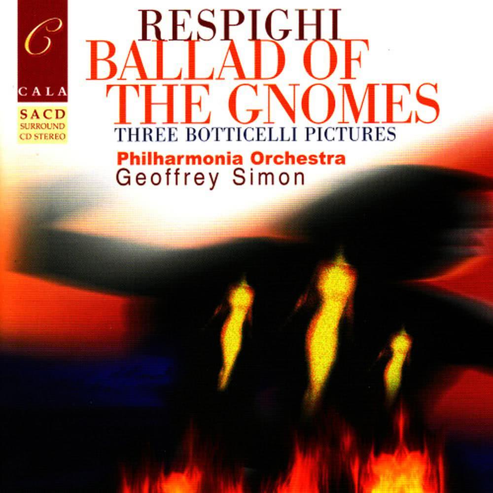 Respighi: Ballad of the Gnomes, Three Botticelli Pictures, Suite in G major, et al.