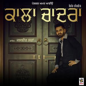 ดาวน์โหลดและฟังเพลง Kala Chadra พร้อมเนื้อเพลงจาก Jasbir Sran
