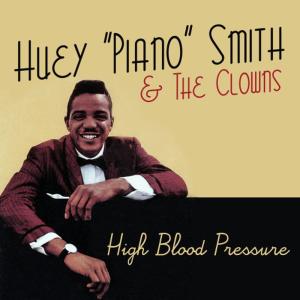 อัลบัม High Blood Pressure ศิลปิน Huey "Piano" Smith (Huey Smith)