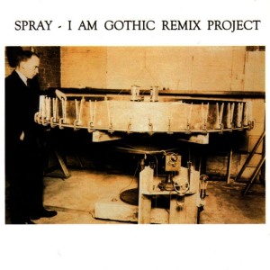 ดาวน์โหลดและฟังเพลง I Am Gothic(Virtually Gothic Mix) พร้อมเนื้อเพลงจาก Spray