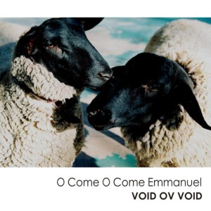 ดาวน์โหลดและฟังเพลง O Come O Come Emmanuel พร้อมเนื้อเพลงจาก Void Ov Void