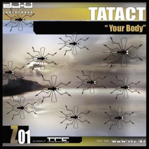 收聽Tatact的Your Body歌詞歌曲