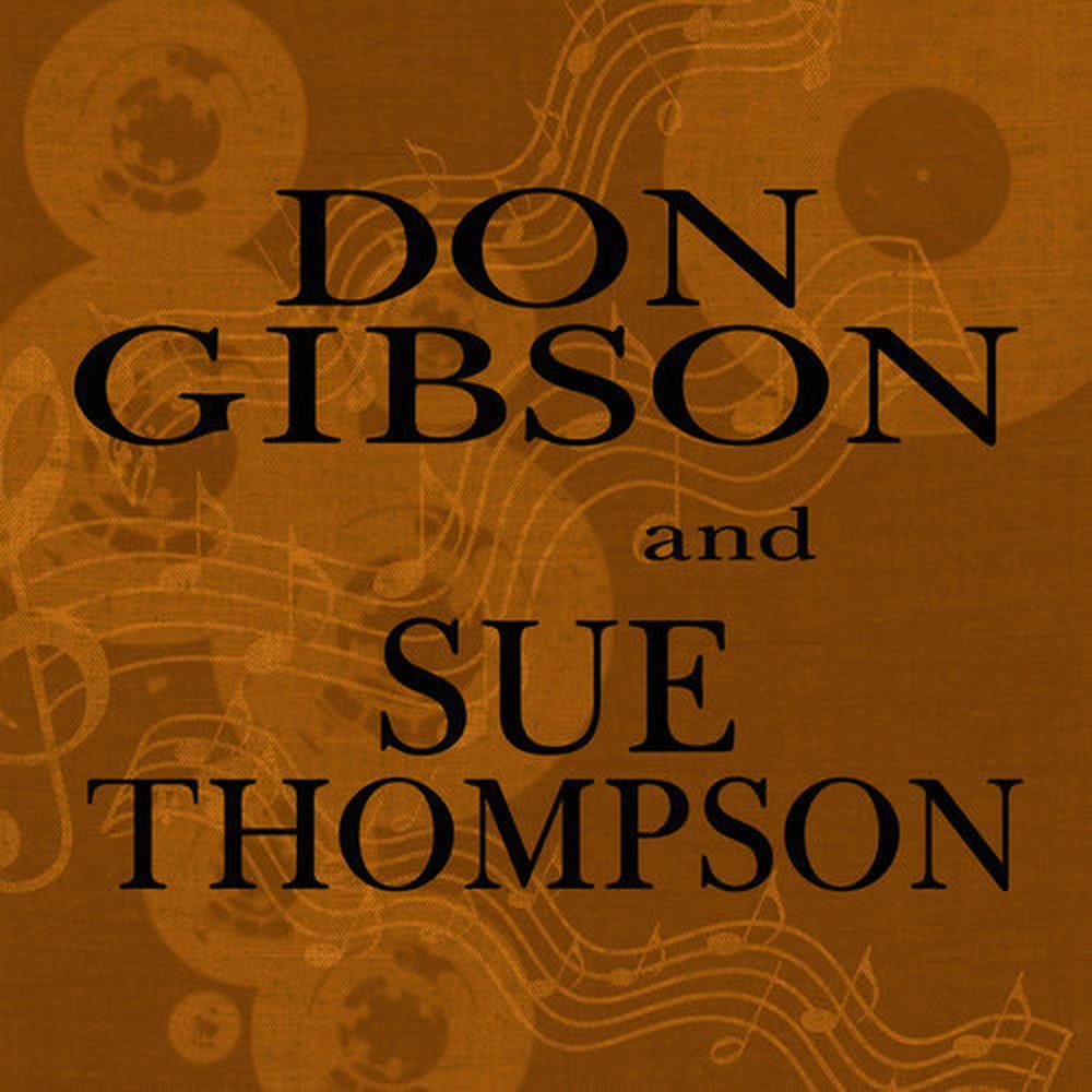Don Gibson & Sue Thompson