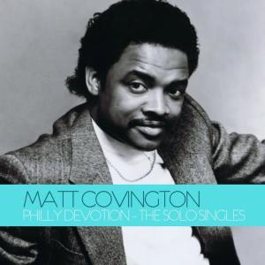 Matt Covington的專輯Philly Devotion - The Solo Singles (Digitally Remastered)