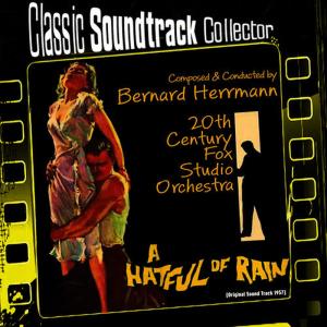 20th Century Fox Studio Orchestra的專輯A Hatful of Rain (Original Soundtrack) [1957]