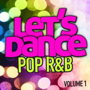 Let's Dance的專輯Let's Dance : Pop R&B Vol. 1