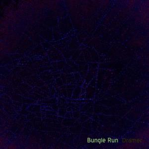 ดาวน์โหลดและฟังเพลง Dramer พร้อมเนื้อเพลงจาก Bungle Run
