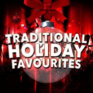 อัลบัม Traditional Holiday Favourites ศิลปิน Mistletoe Holidays