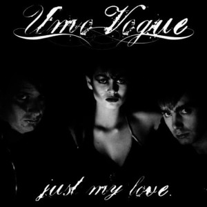 收聽Umo Vogue的Just My Love (Demo)歌詞歌曲