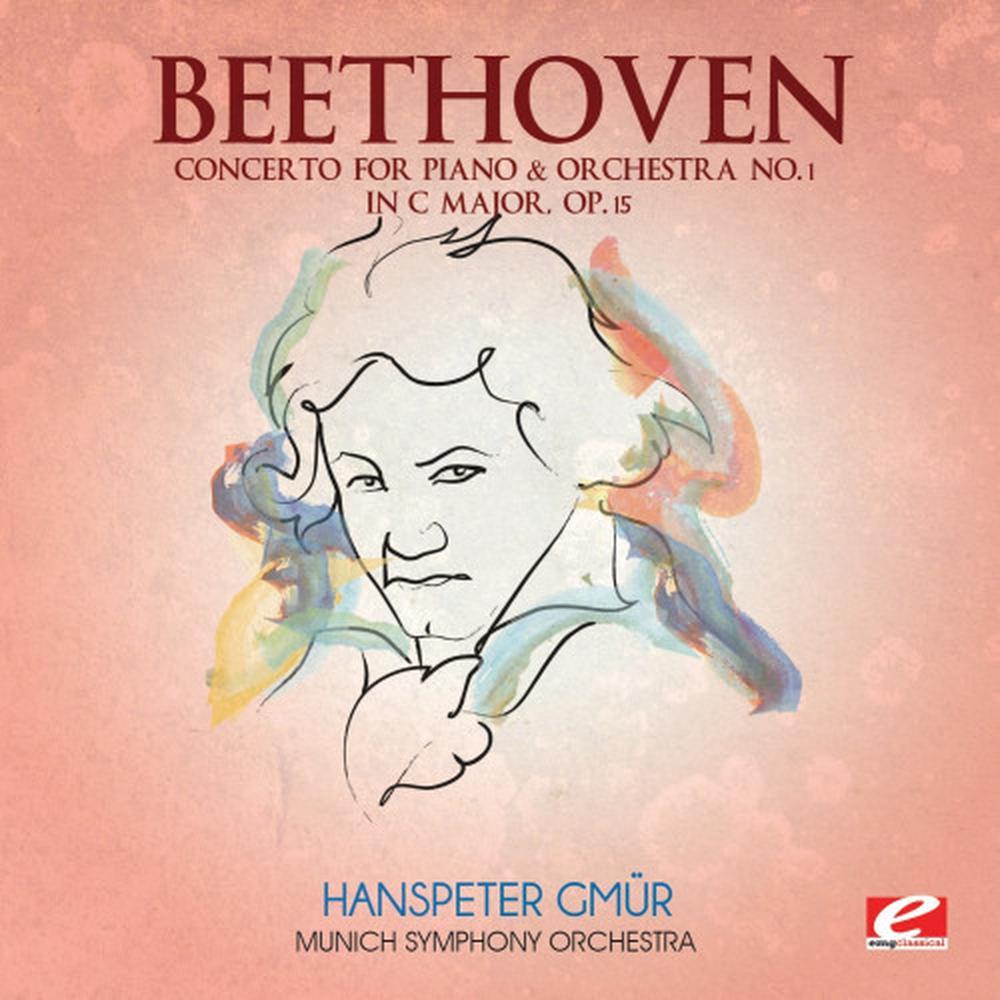 Beethoven: Concerto for Piano & Orchestra No. 1 in C Major, Op. 15 (Digitally Remastered)